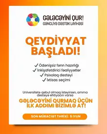 “GƏLƏCƏYİNİ QUR!” Layihəsi iştirakçı qəbuluna BAŞLADI!