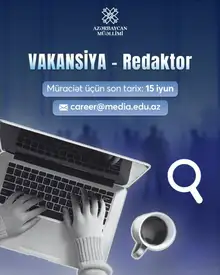 "Azərbaycan Müəllimi" qəzeti və "Elm və Təhsil Media" onlayn media platforması redaktor (rus dili) vakansiyası elan edir