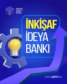 “İdeya bankı” üçün səni də fikrini bölüş
