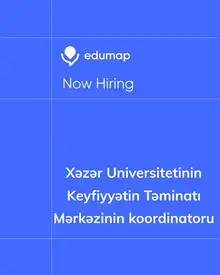 Xəzər Universitetinin Keyfiyyətin Təminatı Mərkəzinin koordinatoru vakansiyası