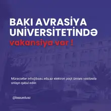 Bakı Avrasiya Universiteti aşağıdakı sahələr üzrə professor-müəllim və inzibati vəzifələrə namizədlərin müraciətlərini qəbul edir