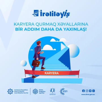 Karyera qurmaq xəyallarına bir addım daha da yaxınlaş!