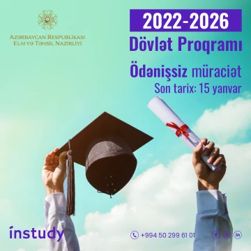 Dövlət proqramı ilə xaricdə təhsil almaq istəyənlərin nəzərinə! Son 4 gün!
