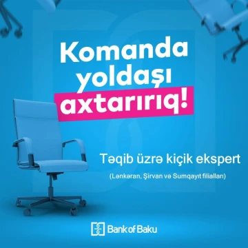 "Təqib üzrə kiçik ekspert" vəzifəsi üzrə vakansiya