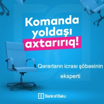 "Qərarların icrası şöbəsinin eksperti" vəzifəsi üzrə vakansiya