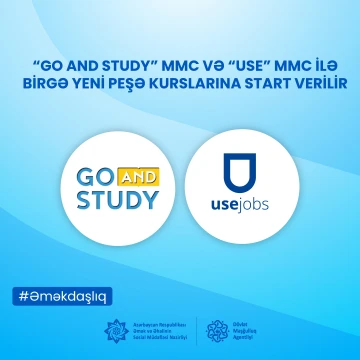 “Go and Study” MMC və “USE” MMC ilə birgə yeni peşə kurslarına start verilir