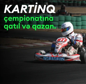 Kartinq Çempionatına qoşul 100 Azn dəyərində Hədiyyə Kartı qazan