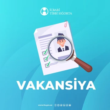 İcbari Tibbi Sığorta üzrə Dövlət Agentliyi Daxili audit xidmətinin rəhbəri vəzifəsi üzrə vakansiya elan edir