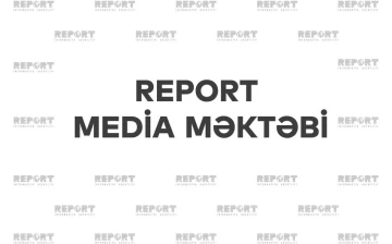 Report İnformasiya Agentliyi “Media Məktəbi”nə qəbul elan edir