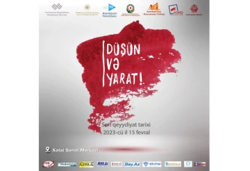 “DÜŞÜN VƏ YARAT !” adlı yaradıcılıq müsabiqəsi