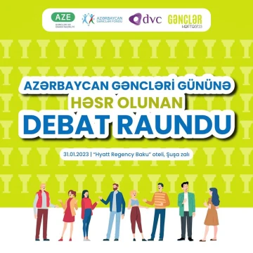 Azərbaycan Gəncləri Gününə həsr olunan Debat raundu keçiriləcək