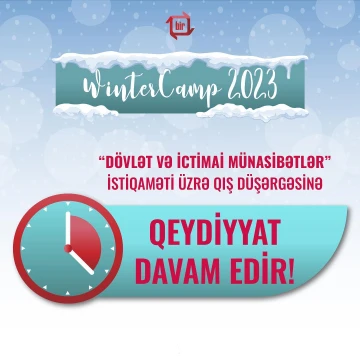 “Dövlət və ictimai münasibətlər” üzrə “WinterCamp 2023” tələbələr üçün qış düşərgəsi