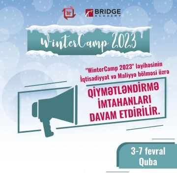 Qış Universiteti üçün iştirakçıların seçimi məqsədilə qiymətləndirmə imtahanları davam edir