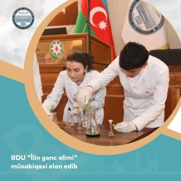 BDU “İlin gənc alimi” nominasiyası üzrə müsabiqə elan edir