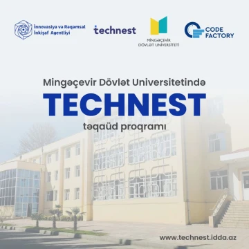 “TECHNEST” təqaüd proqramı artıq Mingəçevir Dövlət Universitetində!