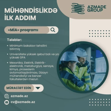 Universitetdən yeni məzun olan gənc mühəndislərə əla fürsət