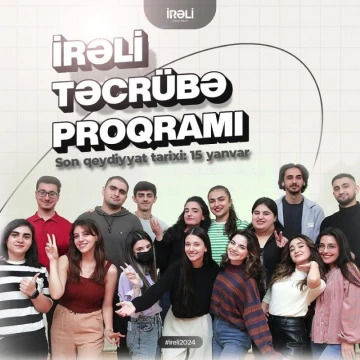 “İRƏLİ” İctimai Birliyi 2024-cü il üzrə ilk Təcrübə proqramını elan edir