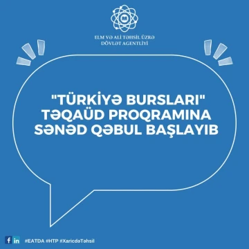 "Türkiye Bursları" təqaüd proqramına sənəd qəbulu başlayıb
