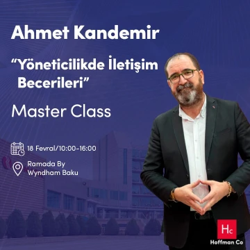 "Yöneticilikde İletişim Becerileri" adlı Möhtəşəm Master Class üçün qeydiyyat start verildi