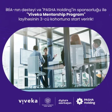 “Viveka Mentorship Program” və "Viveka Company Creation Program" layihələrinin 3-cü kohortuna start verildi