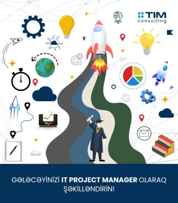 IT Project Manager olmaq arzusunda olan gənclərin nəzərinə