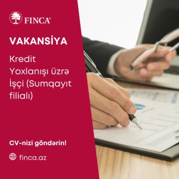Kredit Yoxlanışı üzrə İşçi (Sumqayıt filialı) vakanansiyası