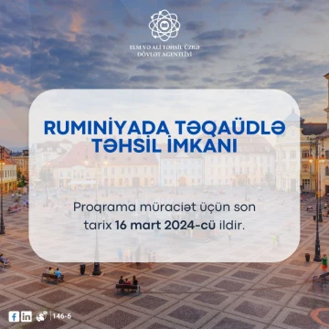 Rumıniya Xarici İşlər Nazirliyi 2024-2025-ci tədris ili üzrə təqaüd proqramı elan edir