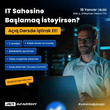 JET Academy sizi ÖDƏNİŞSİZ “IT Texnik” Açıq Dərsinə dəvət edir!