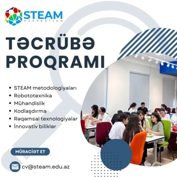 "STEAM Azərbaycan" layihəsi təcrübə proqramı elan edir!