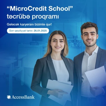 AccessBank növbəti dəfə bankçılıq və maliyyə sahəsində karyera qurmaq istəyən gənclərə əla fürsət təqdim edir
