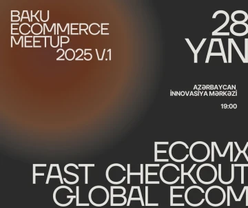 Çoxdan bəri gözlənilən və tələb olunan Baku Ecommerce Meetup-ı elan edilir