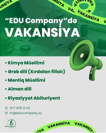 "EDU COMPANY Təhsil Şirkəti aşağıda göstərilən müəllim vakansiyaları üzrə vakansiya elan edir