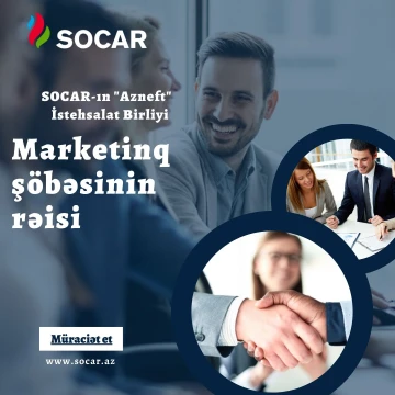 Marketinq şöbəsində “Şöbə rəisi” vakansiyası