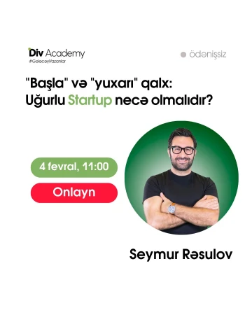 Biznes ideyan var, amma necə başlayacağını bilmirsən?