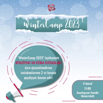 “WinterCamp 2023” layihəsi çərçivəsində riyaziyyat, fizika və əlaqəli ixtisaslarada təhsil alan tələbələr üçün qış kampı təşkil ediləcək