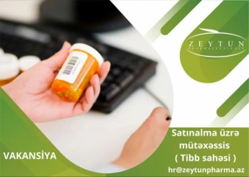 Satınalma üzrə mütəxəssis ( Tibb sahəsi ) vakansiyası