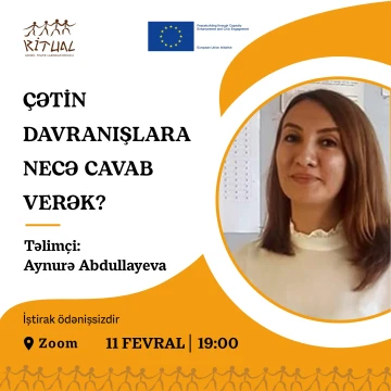 "Çətin davranışlara necə cavab verək?" adlı təlim keçiriləcək