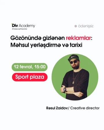 "Gözönündə gizlənən reklamlar" adlı təbdir keçiriləcək