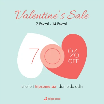Tripsome.az - dan 70%-ə qədər SEVGİLİLƏR GÜNÜ endirimləri