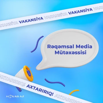 Rəqəmsal Media Mütəxəssisi vakansiyası