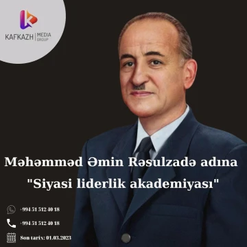 Məhəmməd Əmin Rəsulzadə adına "Siyasi liderlik akademiyası" layihəsi keçiriləcək
