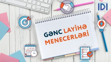 "Gənc layihə menecerləri" proqramı (ÖDƏNİŞSİZ)