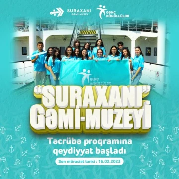Gənc Könüllülərin Tanker - muzeydə təcrübə proqramına yenidən start verilir!