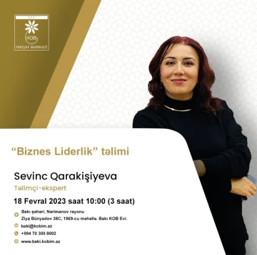“Biznesdə liderlik” mövzusunda maarifləndirici təlim keçiriləcək (ÖDƏNİŞSİZ)
