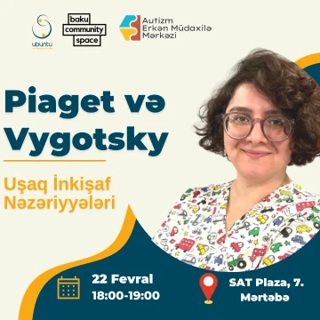 “Uşaq İnkişafı Nəzəriyyələri” mövzusunda növbəti təlim keçiriləcək (ÖDƏNİŞSİZ)