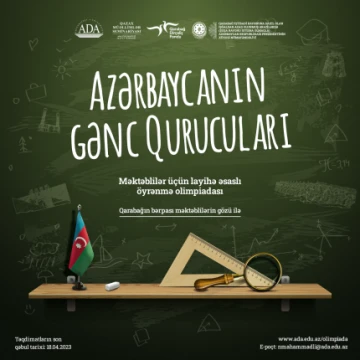 “Azərbaycanın gənc qurucuları” layihə əsaslı öyrənmə olimpiadasına start verilir