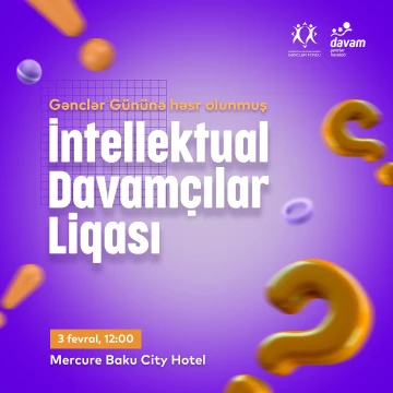 Gənclər Gününə həsr olunmuş “İntellektual Davamçılar Liqası” həyata keçiriləcək