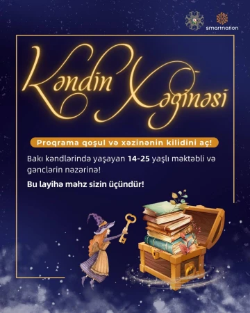 “Kəndin Xəzinəsi” Proqramına qoşul və öz kəndinin dəyərli daşını sən yarat!