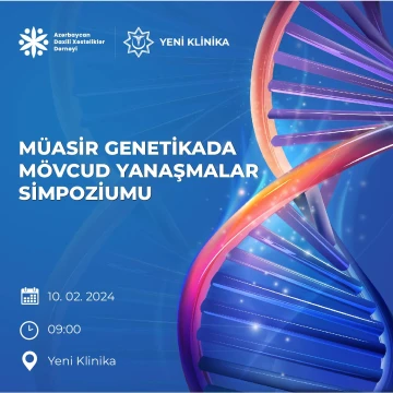 "Müasir Genetikada Mövcud Yanaşmalar" Simpoziumu