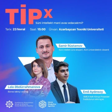 “TİPx: Süni intellekt məni əvəz edəcəkmi?” konfransı keçiriləcək